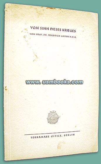 Vom Sinn dieses Krieges, Prof. Dr. Friedrich Grimm, terramare 1940 